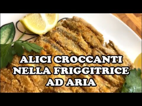 Calorie delle Alici Fritte: Guida Pratica e Nutrizione