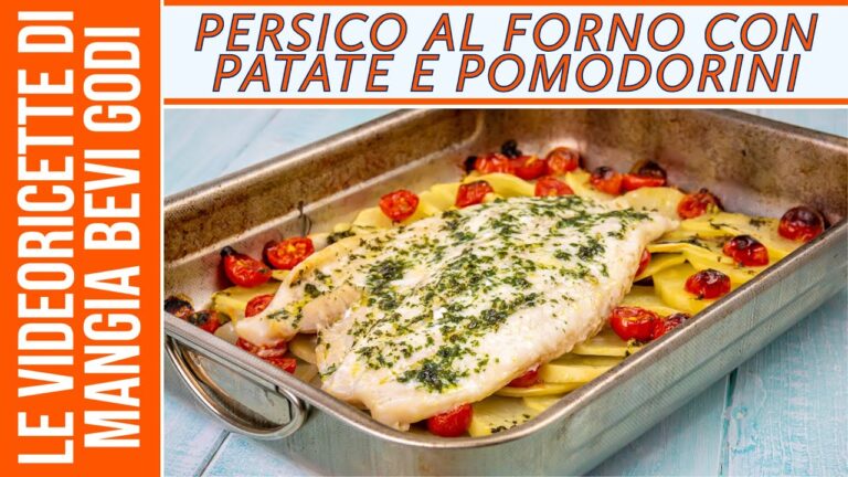 Ricetta deliziosa: Pesce persico al forno con patate e pomodorini