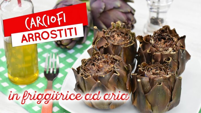 Carciofi Cotti nella Friggitrice ad Aria: Ricetta Facile e Deliziosa